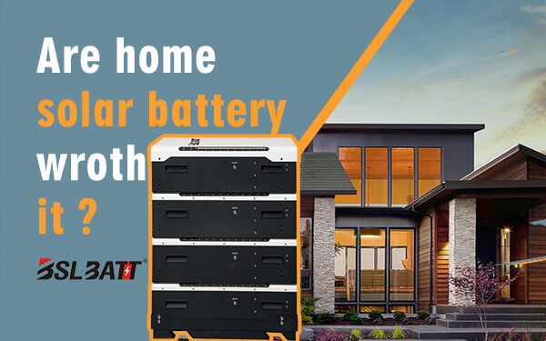 Are home solar batteries worth it 2021?